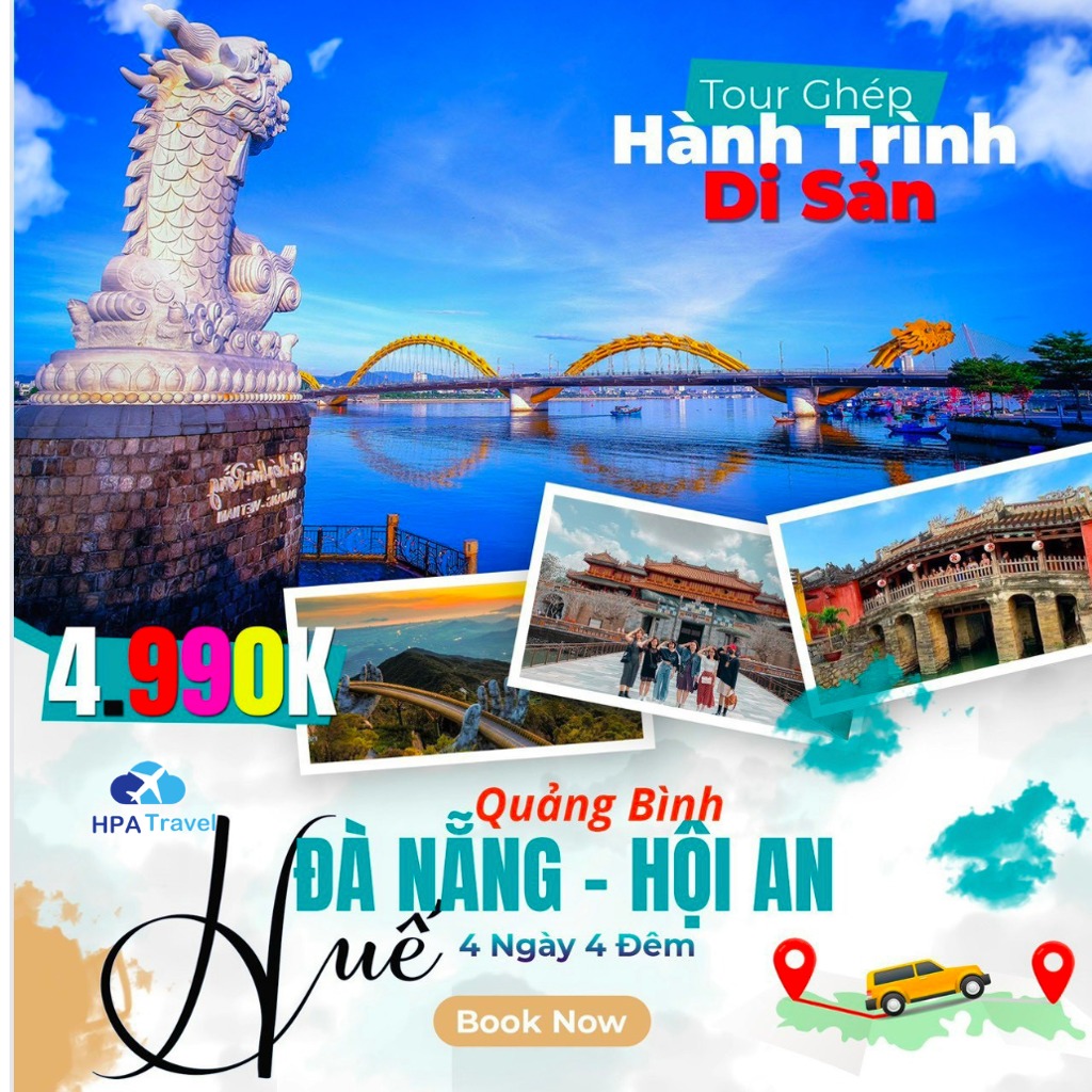 HÀ NỘI - QUẢNG BÌNH - HUẾ - ĐÀ NẴNG - HỘI AN